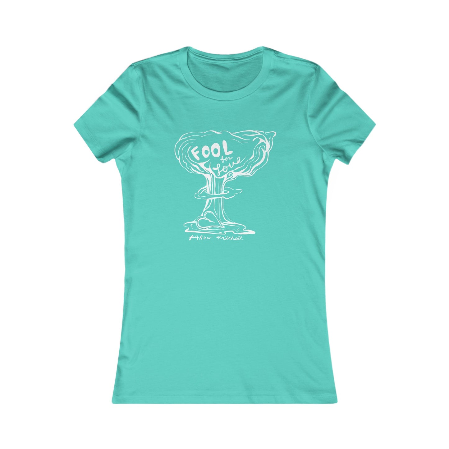 FOOL FOR LOVE (Fictional Lover Series)- Women's Tee