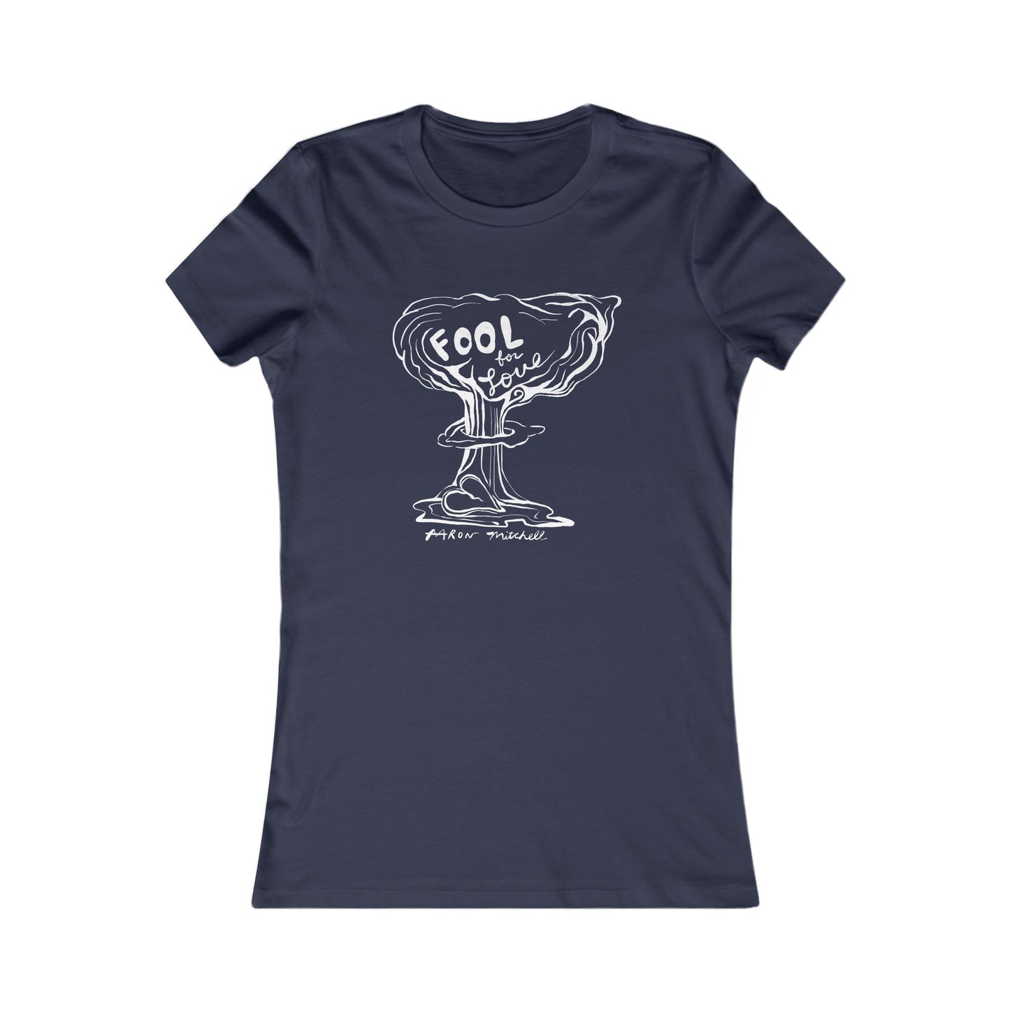 FOOL FOR LOVE (Fictional Lover Series)- Women's Tee